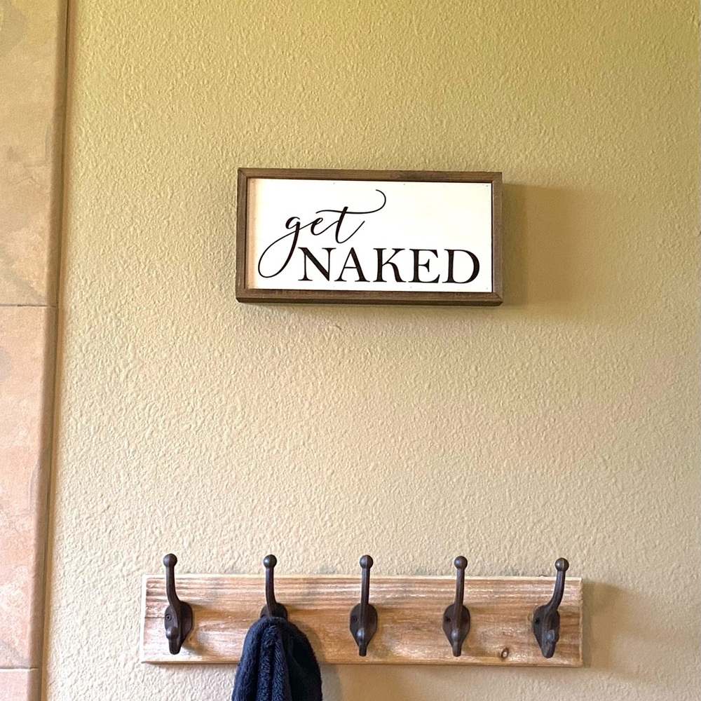Get Naked Rustic Sign - Picture 3 of 5